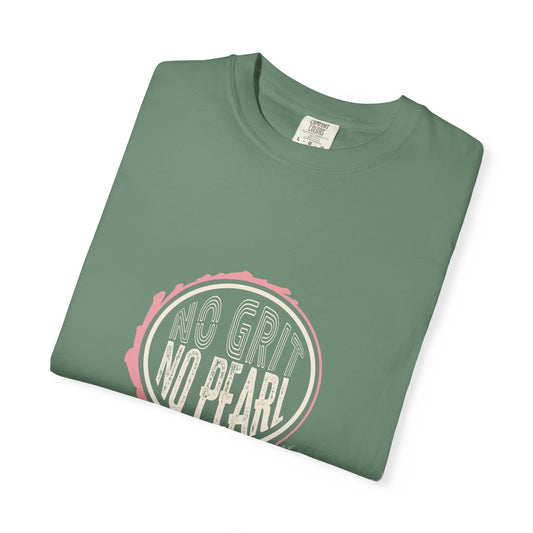 No Grit No Pearl – Women’s Coastal Comfort T-Shirt